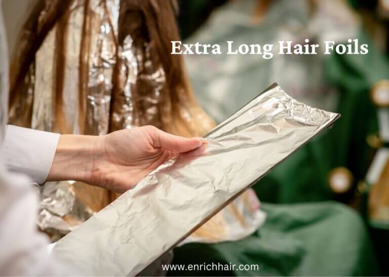 All You Need To Know About Extra Long Hair Foils
