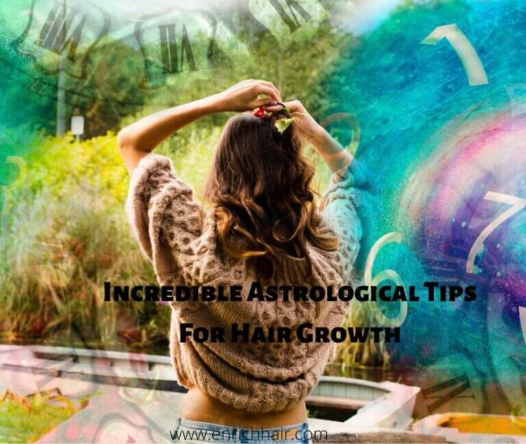 Incredible Astrological Tips For Hair Growth