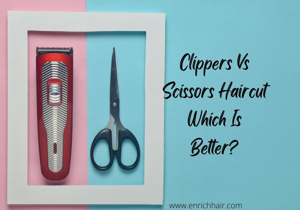 clipper vs scissors haircut