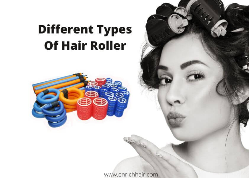 Different Types Of Hair Roller